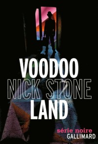 Voodoo Land: Une enquête de Max Mingus