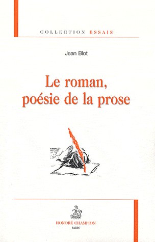 Le roman, poésie de la prose