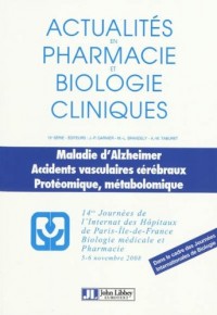 MALADIE ALZHEIMER. ACCIDENTS VASCULAIRES CEREBRAUX. PROTEOMIQUE, METABOLOMIQUE. 14ES JOURNEES