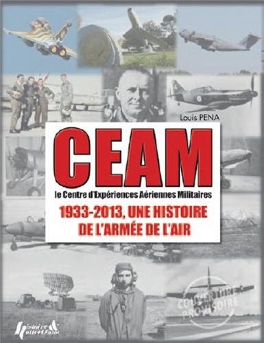CEAM 1933-2013, une histoire de l'Armée de l'air