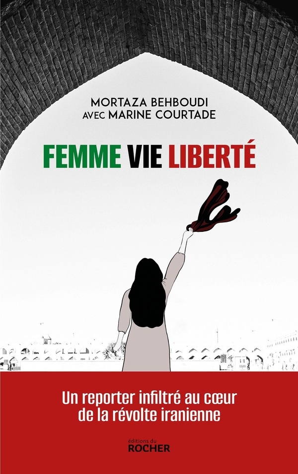Femme, vie, liberté: Au coeur de la révolte iranienne