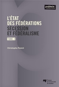 L'état des fédérations : Tome 2, Sécéssion et fédéralisme