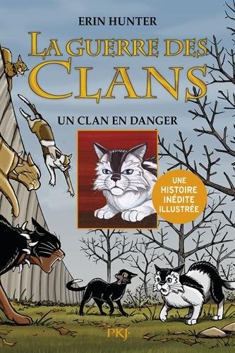 La guerre des Clans version illustrée, cycle II - tome 01 : un clan menacé (2)