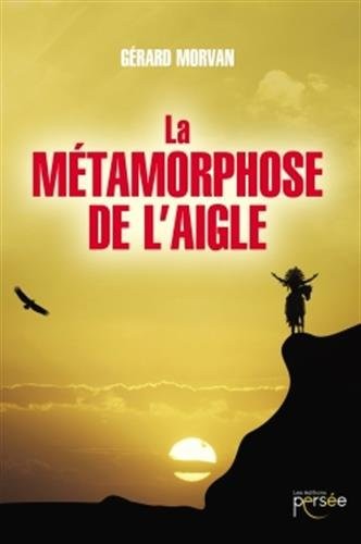 La métamorphose de l'aigle