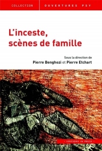 L'inceste, scènes de famille