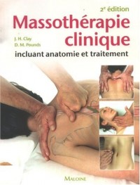 Massothérapie clinique incluant anatomie et traitement