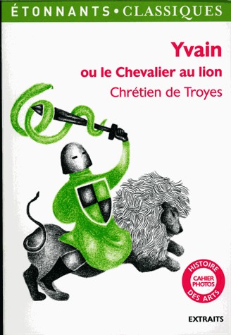Yvain ou Le chevalier au lion : Extraits