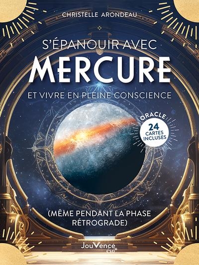 S’épanouir avec Mercure (même quand elle rétrograde)