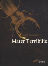Mater Terribilis