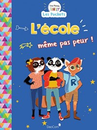THE PANDA FAMILY (LES POCKETS) - L'ÉCOLE MÊME PAS PEUR