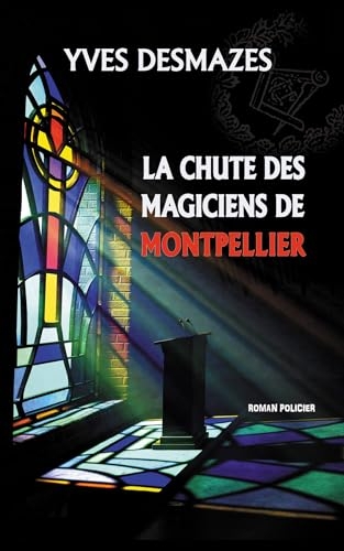 La chute des magiciens de Montpellier (poche)
