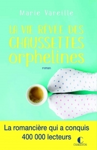 La vie rêvée des chaussettes orphelines (LITTERATURE GEN)