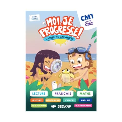 Cahier de vacances Moi, je progresse !, du CM1 vers le CM2