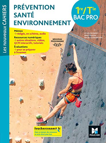 Les nouveaux cahiers - PREVENTION SANTE ENVIRONNEMENT PSE 1re-Tle Bac Pro - Ed. 2020 - Livre élève