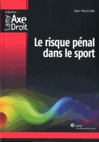 Le risque pénal dans le sport