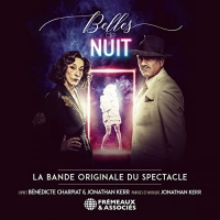 BELLES DE NUIT - LA BANDE ORIGINALE DU SPECTACLE