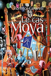 Le Cas Moya: 3ème édition