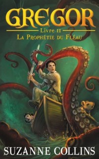 Gregor - Tome 2 - La Prophétie du Fléau