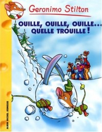 Geronimo Stilton, Tome 33 : Ouille, ouille, ouille... Quelle trouille !