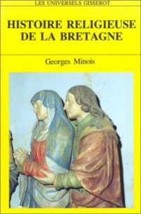 Histoire religieuse de la Bretagne