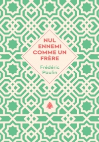 Nul ennemi comme un frère