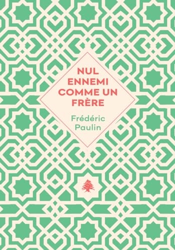 Nul ennemi comme un frère