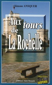 Aux Tours de la Rochelle