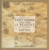 Saint-Didier, Sainte-Garde, Le Beaucet, Le Valsaint
