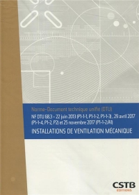 NF DTU 68.3 Installations de ventilation mécanique - Amendement de novembre 2017: 22 juin 2013 (P1-1-1, P1-1-2, P1-1-3) et 29 avril 2017 (P1-1-4, P1-2, P2) et 25 novembre 2017 (P1-1-2/A1)
