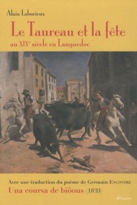 Le Taureau et la fête au XIXe siècle au Languedoc