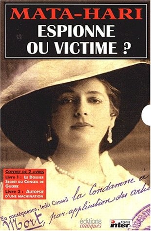 Mata Hari espionne ou victime