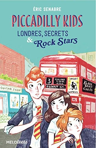 Piccadilly Kids - Londres, Secrets & Rock Stars