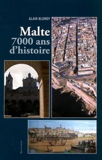 Malte, 7000 ans d'histoire