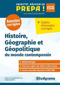 Annales histoire-géographie et géopolitique du monde contemporain: Prépa ECG