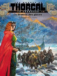 La Jeunesse de Thorgal - tome 6 - Le drakkar des glaces
