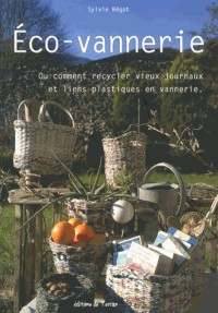 Eco-vannerie - Ou comment recycler vieux journaux et liens plastiques en vannerie