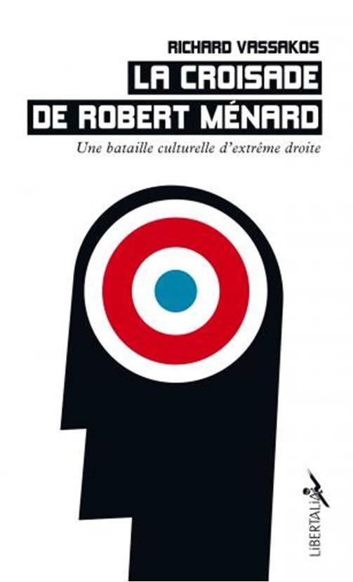 La Croisade de Robert Ménard - Une bataille culturelle d’ext