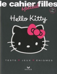 Hello Kitty - Le cahier spécial filles