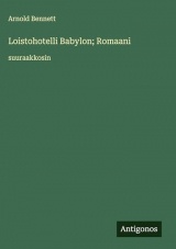 Loistohotelli Babylon; Romaani: suuraakkosin