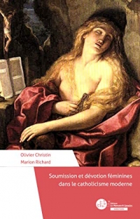 Soumission et dévotion féminines dans le catholicisme moderne (Addiction : Plaisir, Passion, Possession)
