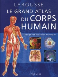 Le Grand Atlas du corps humain