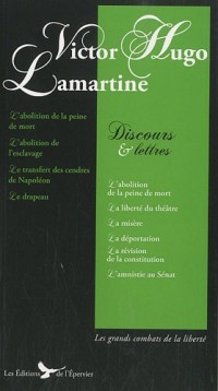 Victor Hugo Lamartine Discours et Lettres Discours Politiques de Hugo et Alphonse de Lamartine