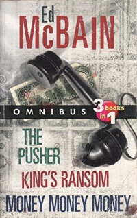 Omnibus: The Pusher; Kings Ransom; Money, Money, Money