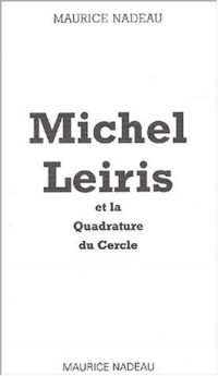 Michel Leiris et la Quadrature du Cercle