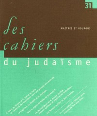 Les Cahiers du Judaïsme n°31 : Maîtres et gourous