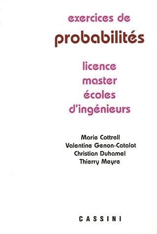 Exercices de probabilités : Licence-Master-Ecoles d'ingénieurs