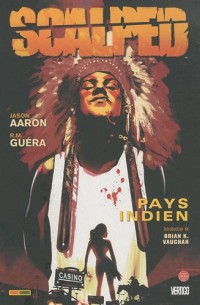 Scalped, Tome 1 : Pays indien