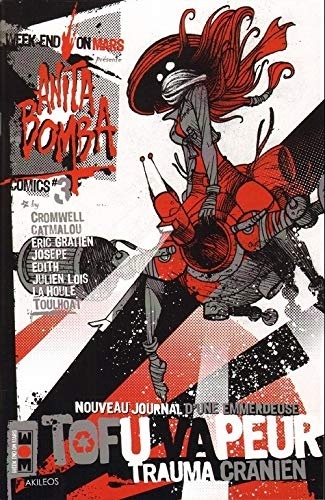 Anita Bomba Comics Tome 3 : Tofu vapeur, trauma crânien