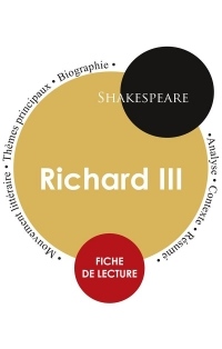 Fiche de lecture Richard III (Étude intégrale)