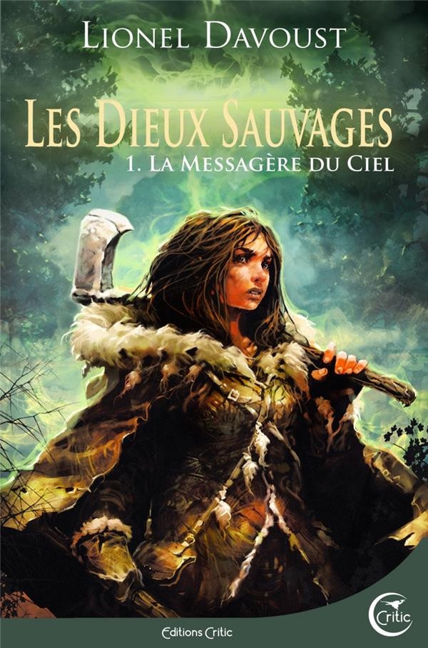 Dieux Sauvages 1 - La Messagère du Ciel